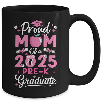 Proud Mom Of 2025 Pre-K Graduate Mothers Day Graduation Prek Mug | siriusteestore