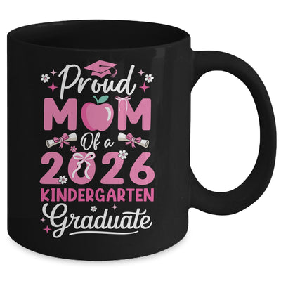 Proud Mom Of 2026 Kindergarten Graduate Mothers Day Mug | siriusteestore
