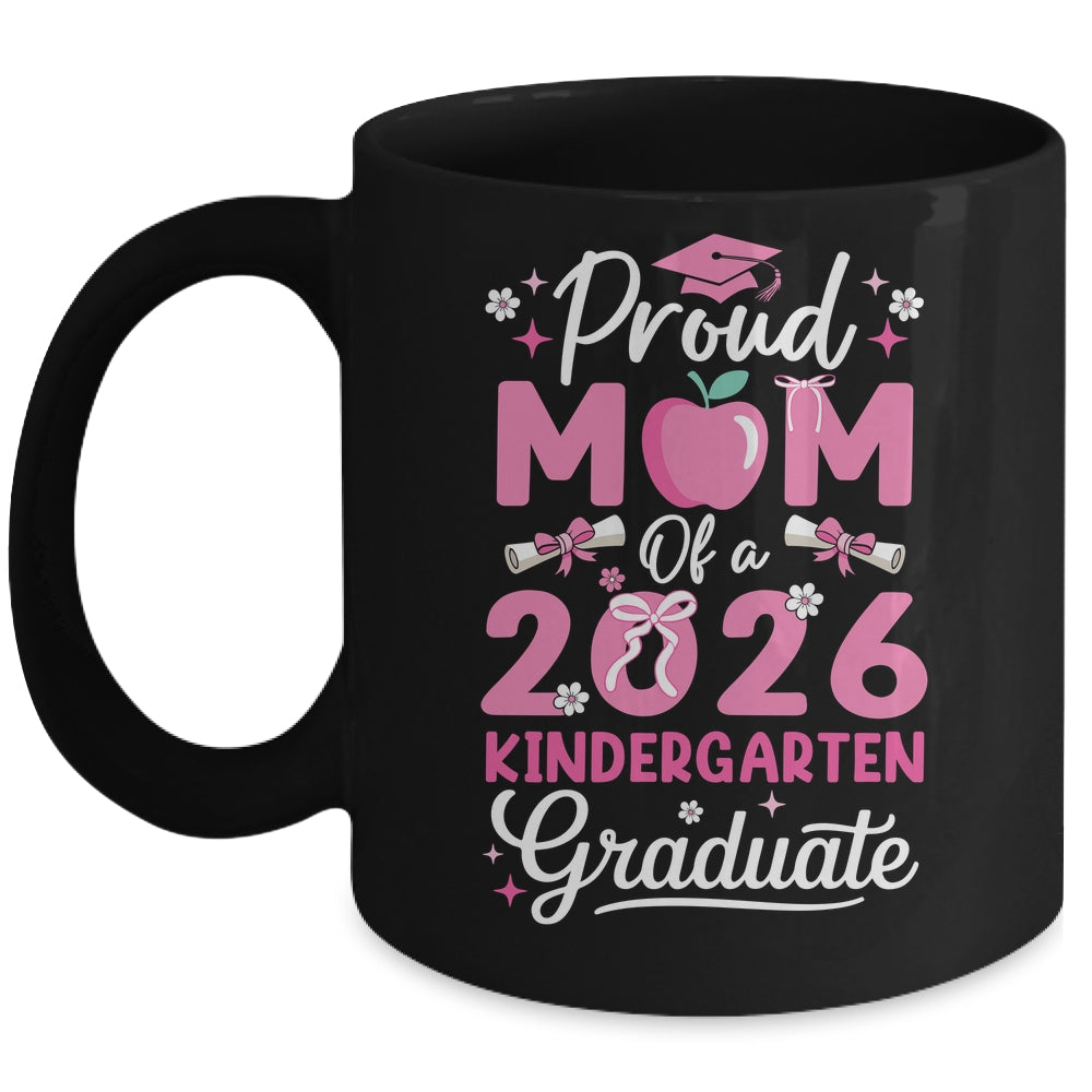 Proud Mom Of 2026 Kindergarten Graduate Mothers Day Mug | siriusteestore