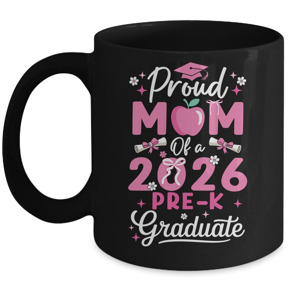 Proud Mom Of 2026 Pre-K Graduate Mothers Day Graduation Prek Mug | siriusteestore