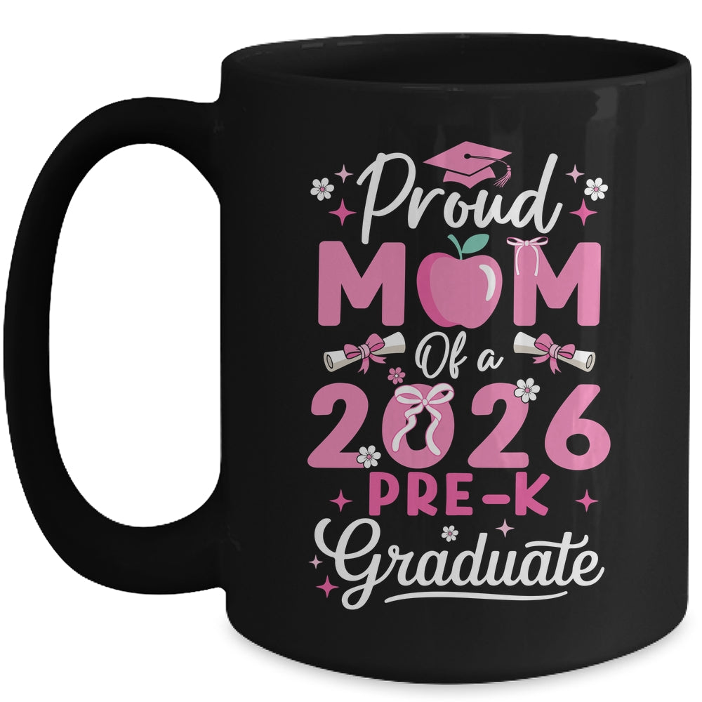 Proud Mom Of 2026 Pre-K Graduate Mothers Day Graduation Prek Mug | siriusteestore