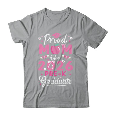 Proud Mom Of 2026 Pre-K Graduate Mothers Day Graduation Prek Shirt & Hoodie | siriusteestore