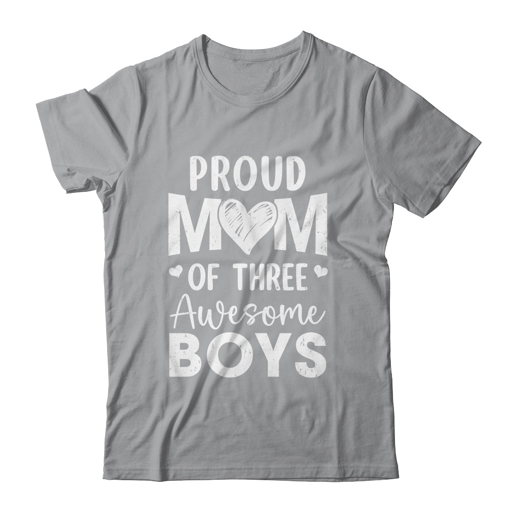 Proud Mom Of 3 Boys Awesome Three Sons Mother's Day Shirt & Tank Top | siriusteestore