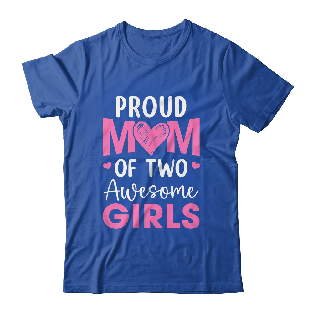 Proud Mom Of 3 Girls Awesome Three Daughters Mother's Day Shirt & Tank Top | siriusteestore