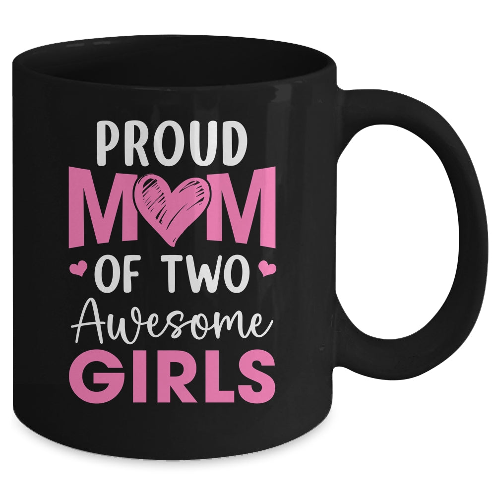 Proud Mom Of 3 Girls Awesome Three Daughters Mother's Day Mug | siriusteestore
