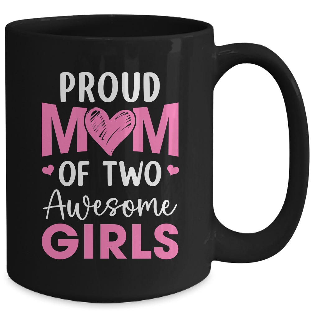 Proud Mom Of 3 Girls Awesome Three Daughters Mother's Day Mug | siriusteestore