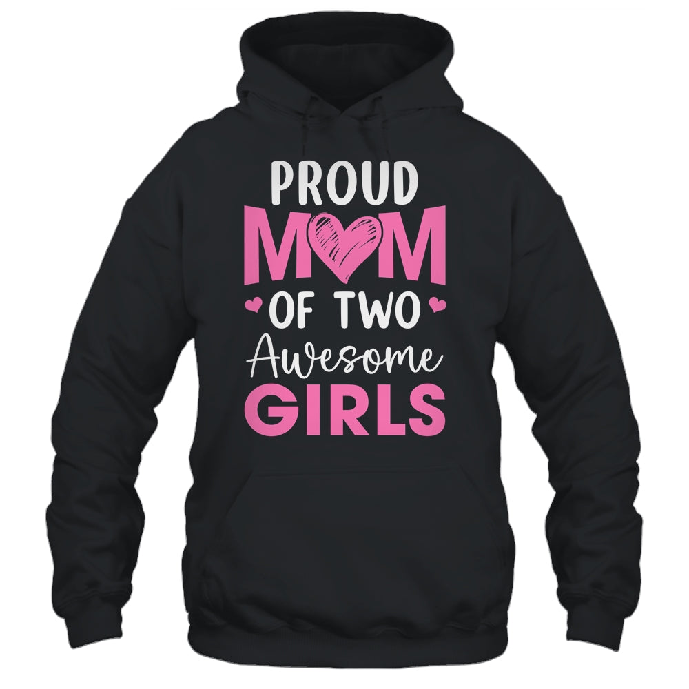 Proud Mom Of 3 Girls Awesome Three Daughters Mother's Day Shirt & Tank Top | siriusteestore