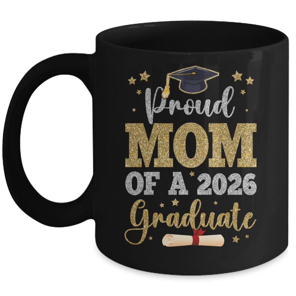 Proud Mom Of A 2026 Graduate Senior Class Of 2026 Graduation Mug | siriusteestore