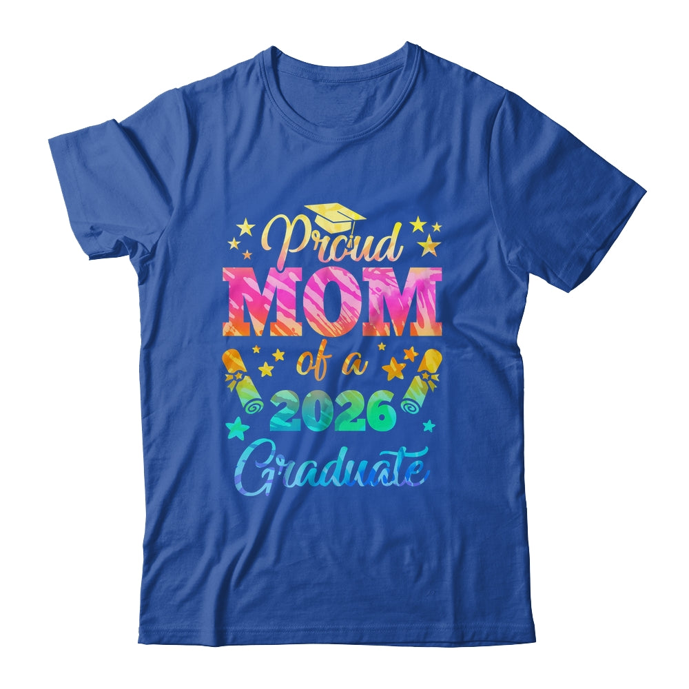 Proud Mom Of A Class Of 2026 Graduate Senior 26 Tie Dye Shirt & Hoodie | siriusteestore