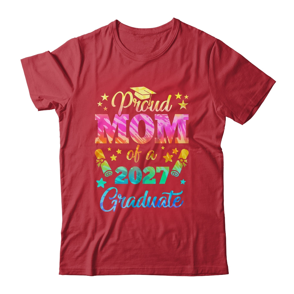 Proud Mom Of A Class Of 2027 Graduate Senior 27 Tie Dye Shirt & Hoodie | siriusteestore