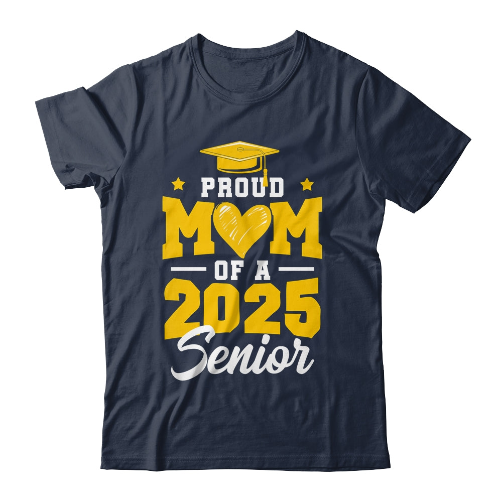 Proud Mom Of A Senior Class Of 2025 Senior Mom 2025 Golden Shirt & Hoodie | siriusteestore