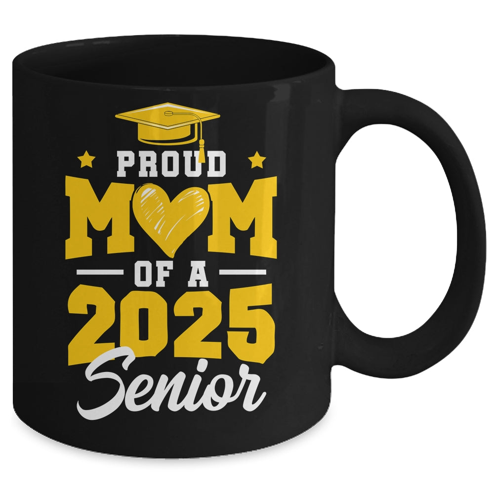 Proud Mom Of A Senior Class Of 2025 Senior Mom 2025 Golden Mug | siriusteestore