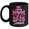 Proud Mom Of A Senior Class Of 2025 Senior Mom 2025 Pink Mug | siriusteestore