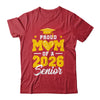 Proud Mom Of A Senior Class Of 2026 Senior Mom 2026 Yellow Shirt & Hoodie | siriusteestore
