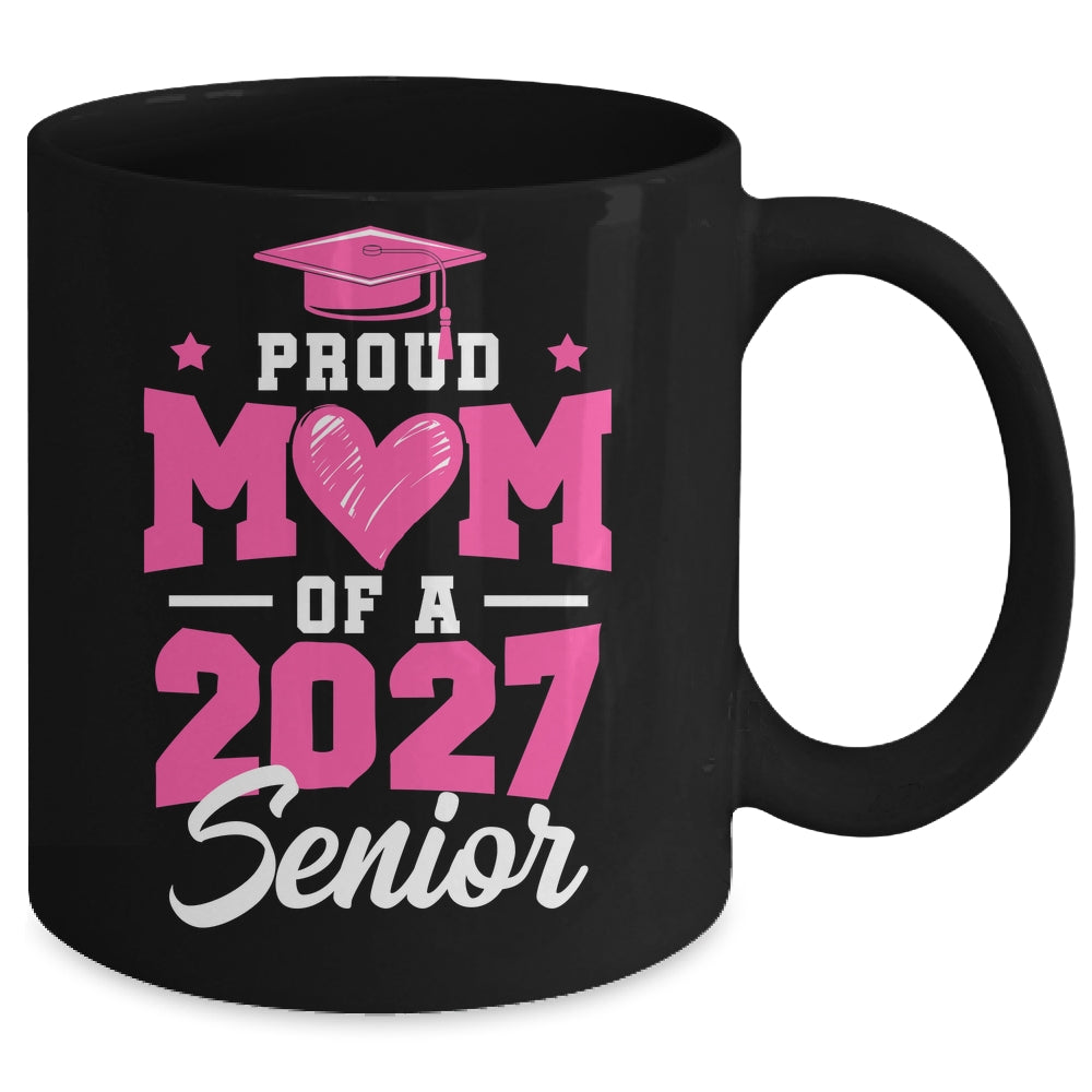 Proud Mom Of A Senior Class Of 2027 Senior Mom 2027 Pink Mug | siriusteestore