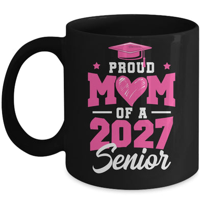 Proud Mom Of A Senior Class Of 2027 Senior Mom 2027 Pink Mug | siriusteestore