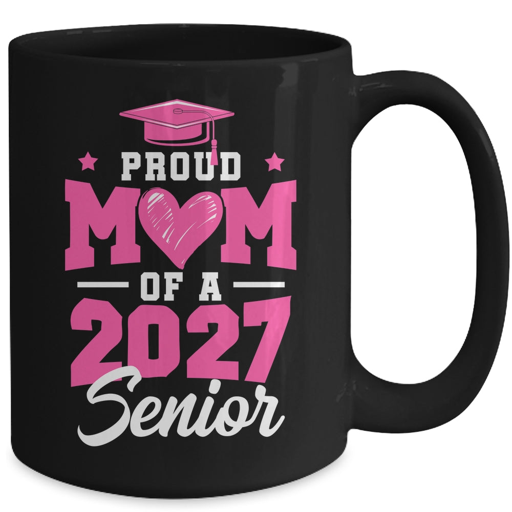 Proud Mom Of A Senior Class Of 2027 Senior Mom 2027 Pink Mug | siriusteestore