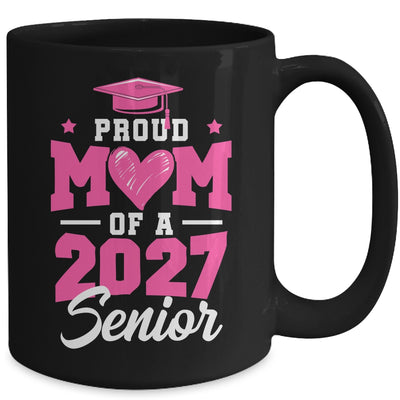 Proud Mom Of A Senior Class Of 2027 Senior Mom 2027 Pink Mug | siriusteestore