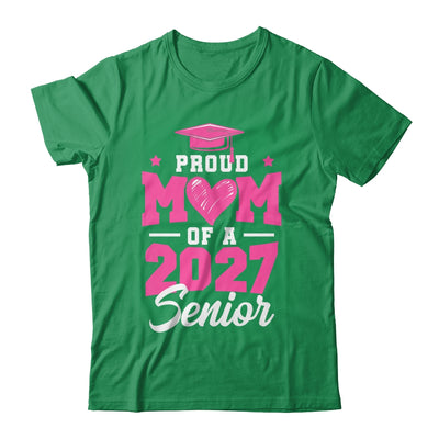 Proud Mom Of A Senior Class Of 2027 Senior Mom 2027 Pink Shirt & Hoodie | siriusteestore