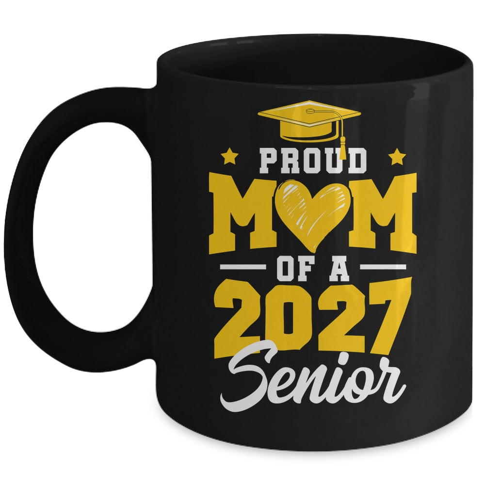 Proud Mom Of A Senior Class Of 2027 Senior Mom 2027 Yellow Mug | siriusteestore