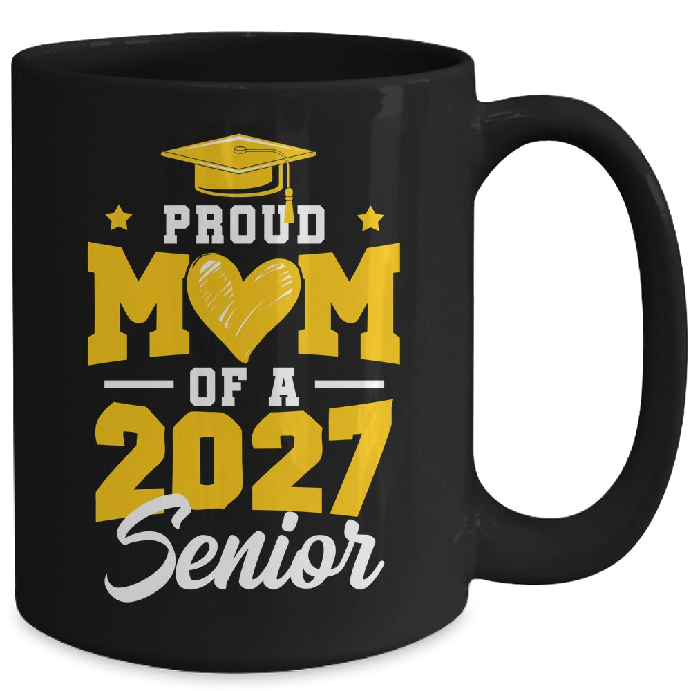 Proud Mom Of A Senior Class Of 2027 Senior Mom 2027 Yellow Mug | siriusteestore