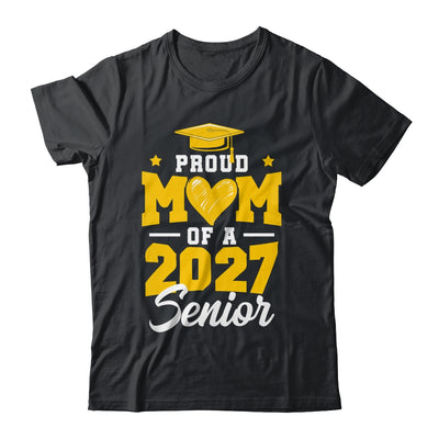 Proud Mom Of A Senior Class Of 2027 Senior Mom 2027 Yellow Shirt & Hoodie | siriusteestore