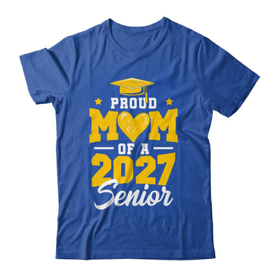 Proud Mom Of A Senior Class Of 2027 Senior Mom 2027 Yellow Shirt & Hoodie | siriusteestore