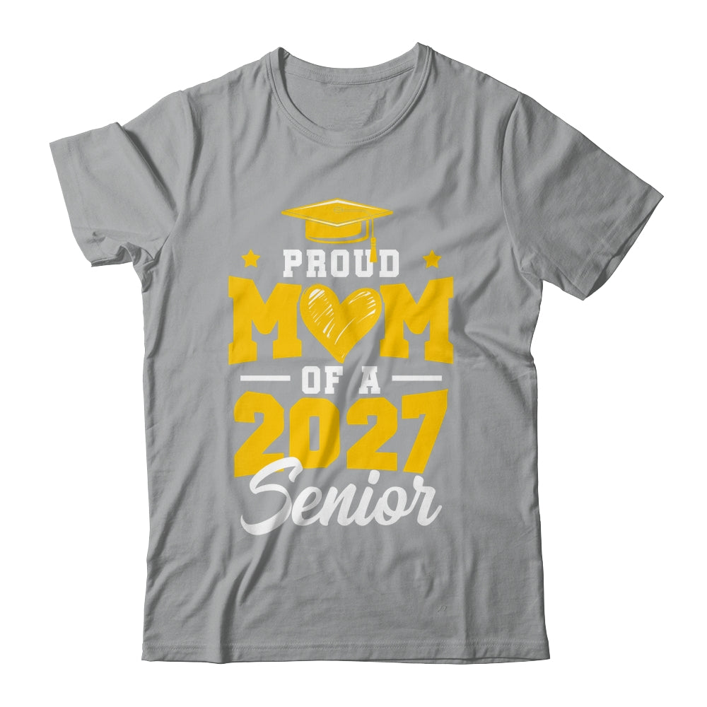 Proud Mom Of A Senior Class Of 2027 Senior Mom 2027 Yellow Shirt & Hoodie | siriusteestore