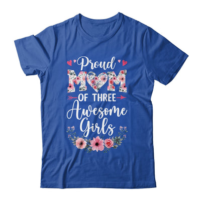 Proud Mom Of Three Awesome Girls 3 Daughters Mother's Day Shirt & Tank Top | siriusteestore