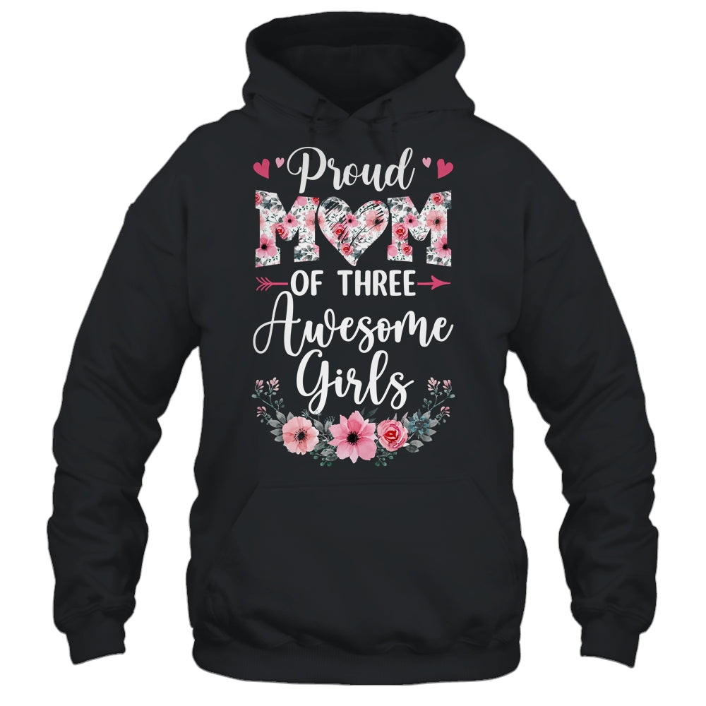 Proud Mom Of Three Awesome Girls 3 Daughters Mother's Day Shirt & Tank Top | siriusteestore