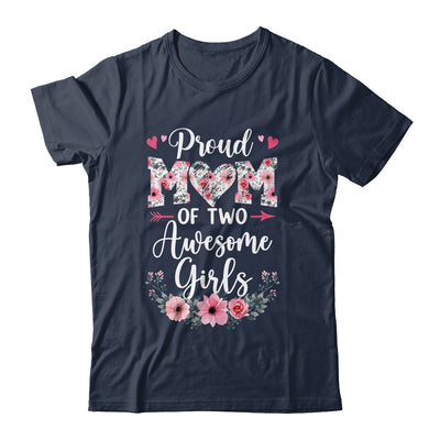 Proud Mom Of Two Awesome Girls 2 Daughters Mother's Day Shirt & Tank Top | siriusteestore