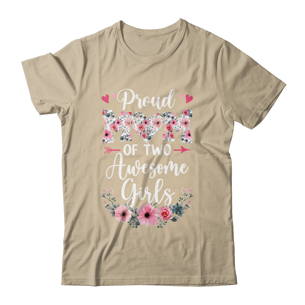 Proud Mom Of Two Awesome Girls 2 Daughters Mother's Day Shirt & Tank Top | siriusteestore