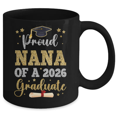 Proud Nana Of A 2026 Graduate Senior Class Of 2026 Graduation Mug | siriusteestore