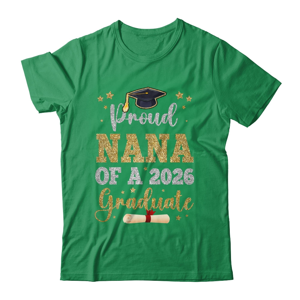 Proud Nana Of A 2026 Graduate Senior Class Of 2026 Graduation Shirt &amp; Hoodie | siriusteestore