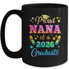 Proud Nana Of A Class Of 2026 Graduate Senior 26 Tie Dye Mug | siriusteestore