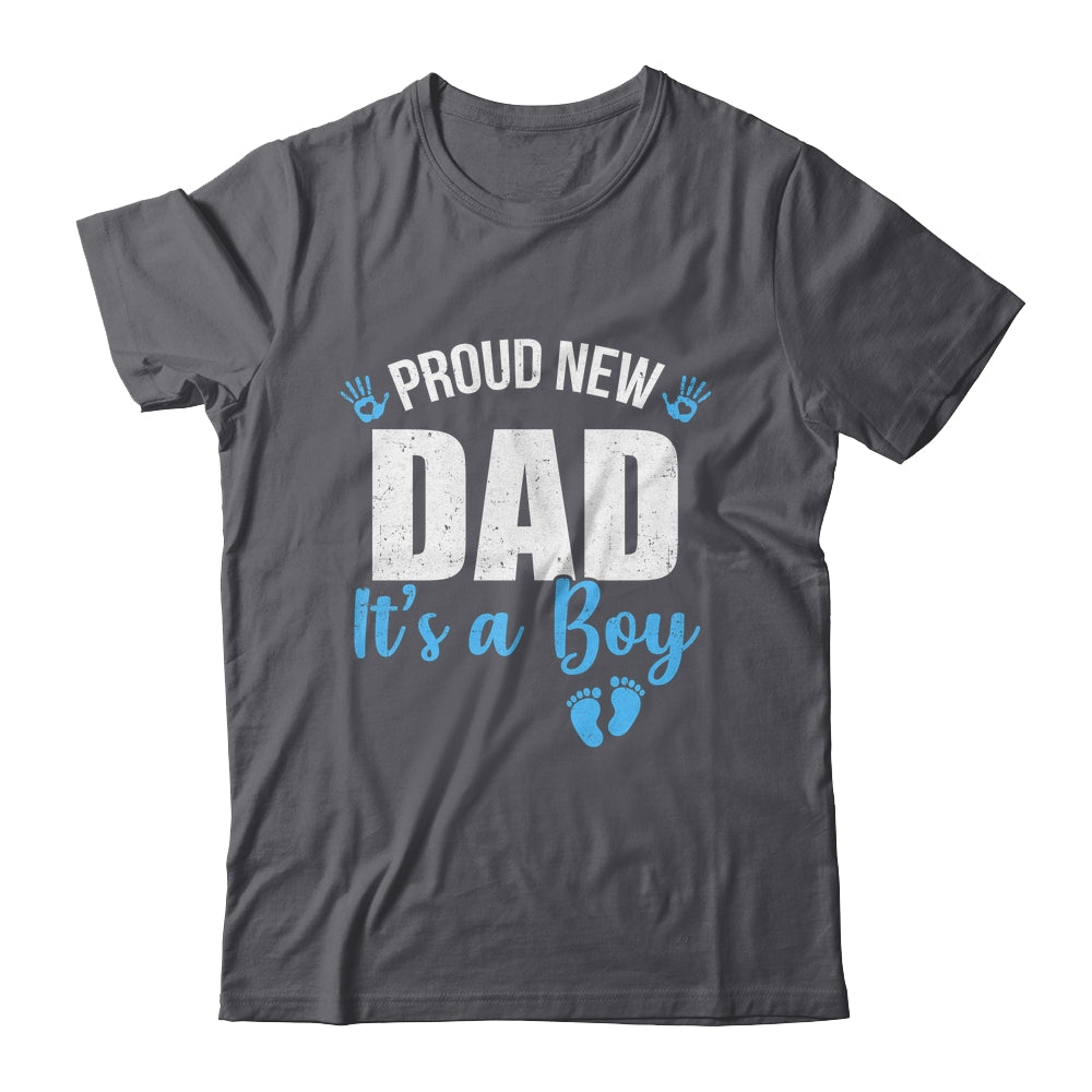 Proud New Dad It's A Boy Father To Be Soon To Be Dad 2025 Shirt & Hoodie | siriusteestore