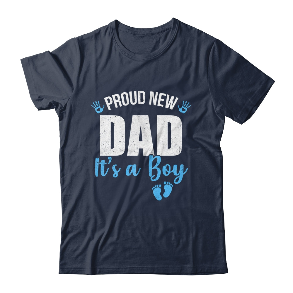 Proud New Dad It's A Boy Father To Be Soon To Be Dad 2025 Shirt & Hoodie | siriusteestore