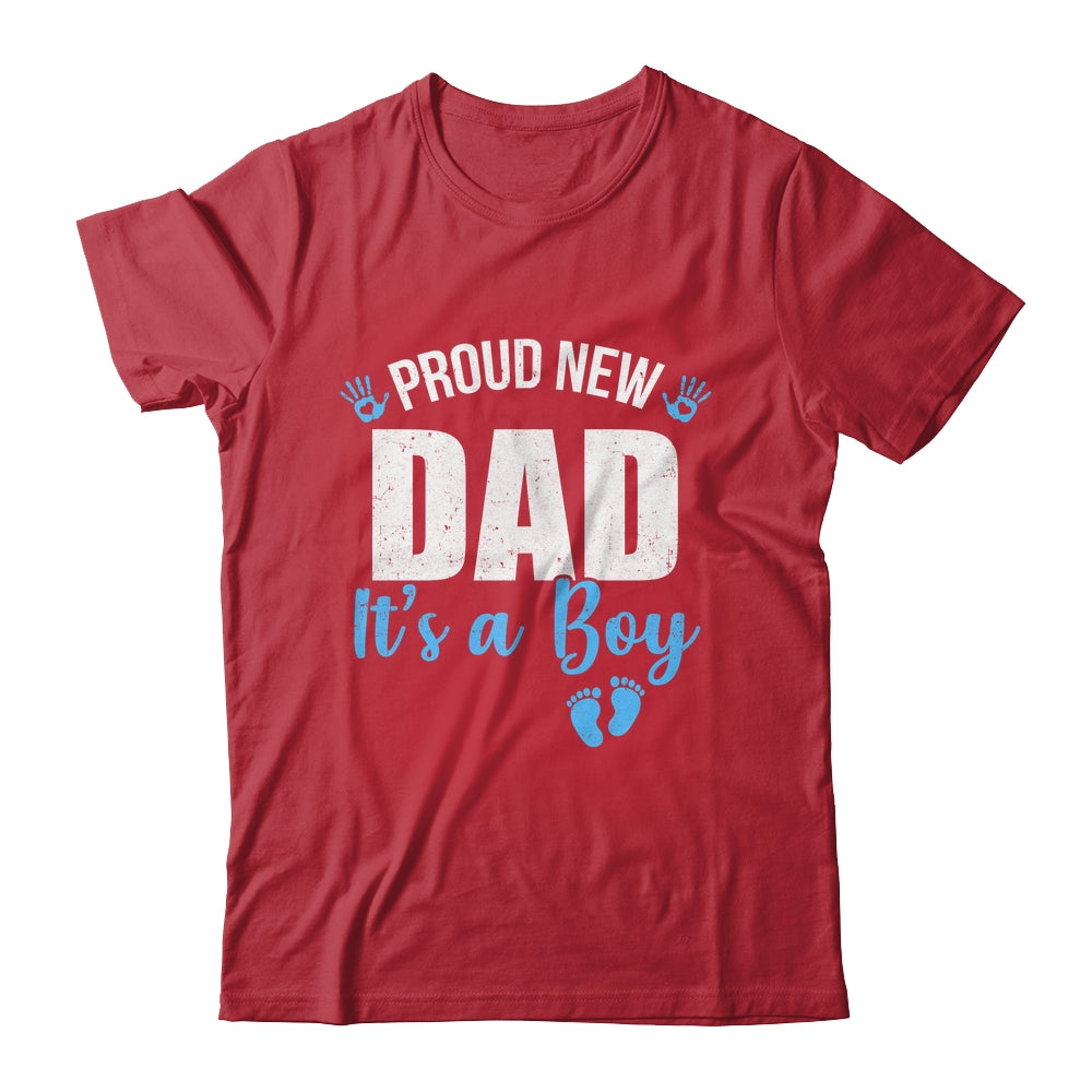 Proud New Dad It's A Boy Father To Be Soon To Be Dad 2025 Shirt & Hoodie | siriusteestore