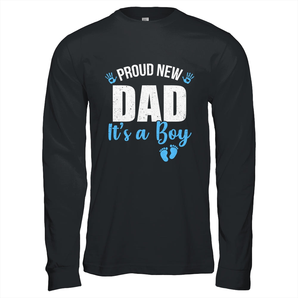 Proud New Dad It's A Boy Father To Be Soon To Be Dad 2025 Shirt & Hoodie | siriusteestore