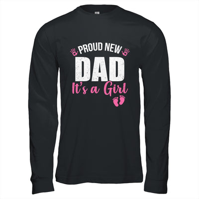 Proud New Dad It's A Girl Father To Be Soon To Be Dad 2025 Shirt & Hoodie | siriusteestore