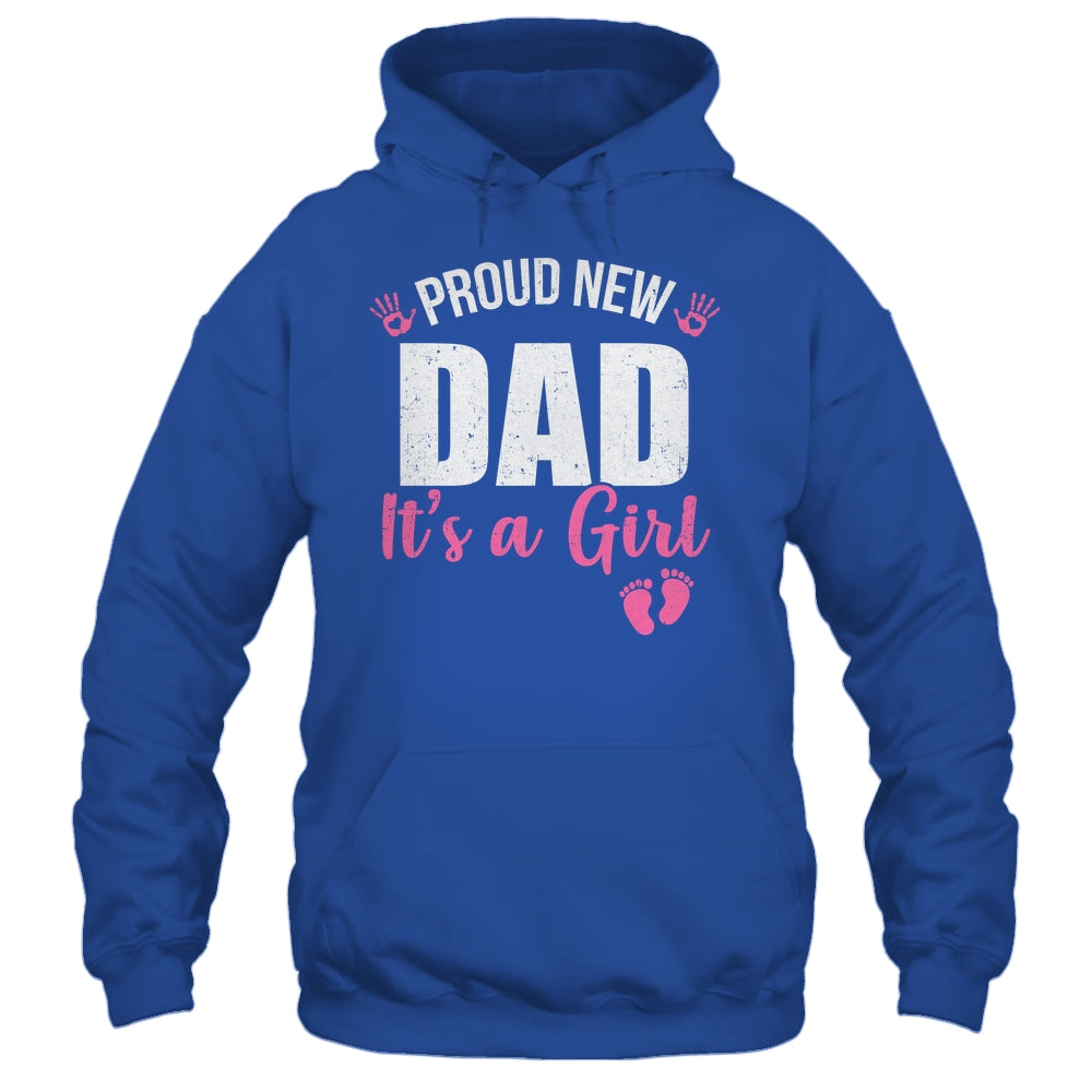 Proud New Dad It's A Girl Father To Be Soon To Be Dad 2025 Shirt & Hoodie | siriusteestore