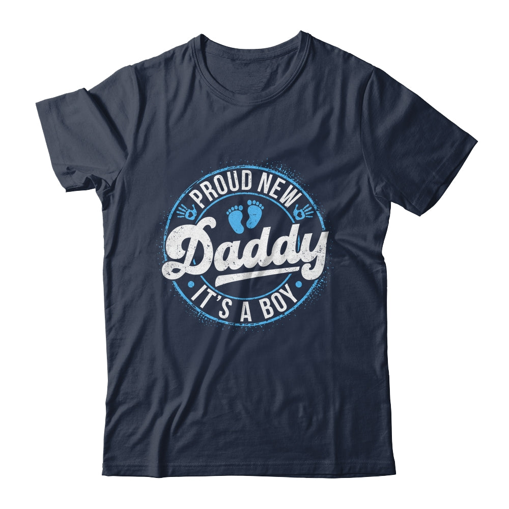 Proud New Daddy It's A Boy Dad To Be Gifts 1st Time Father Shirt & Tank Top | siriusteestore