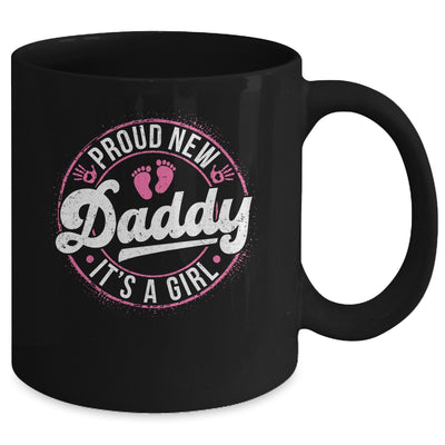 Proud New Daddy It's A Girl Dad To Be Gifts 1st Time Father Mug | siriusteestore