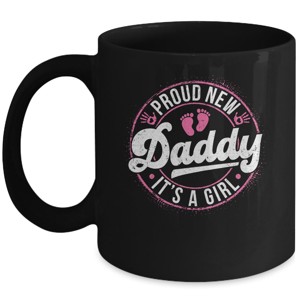 Proud New Daddy It's A Girl Dad To Be Gifts 1st Time Father Mug | siriusteestore