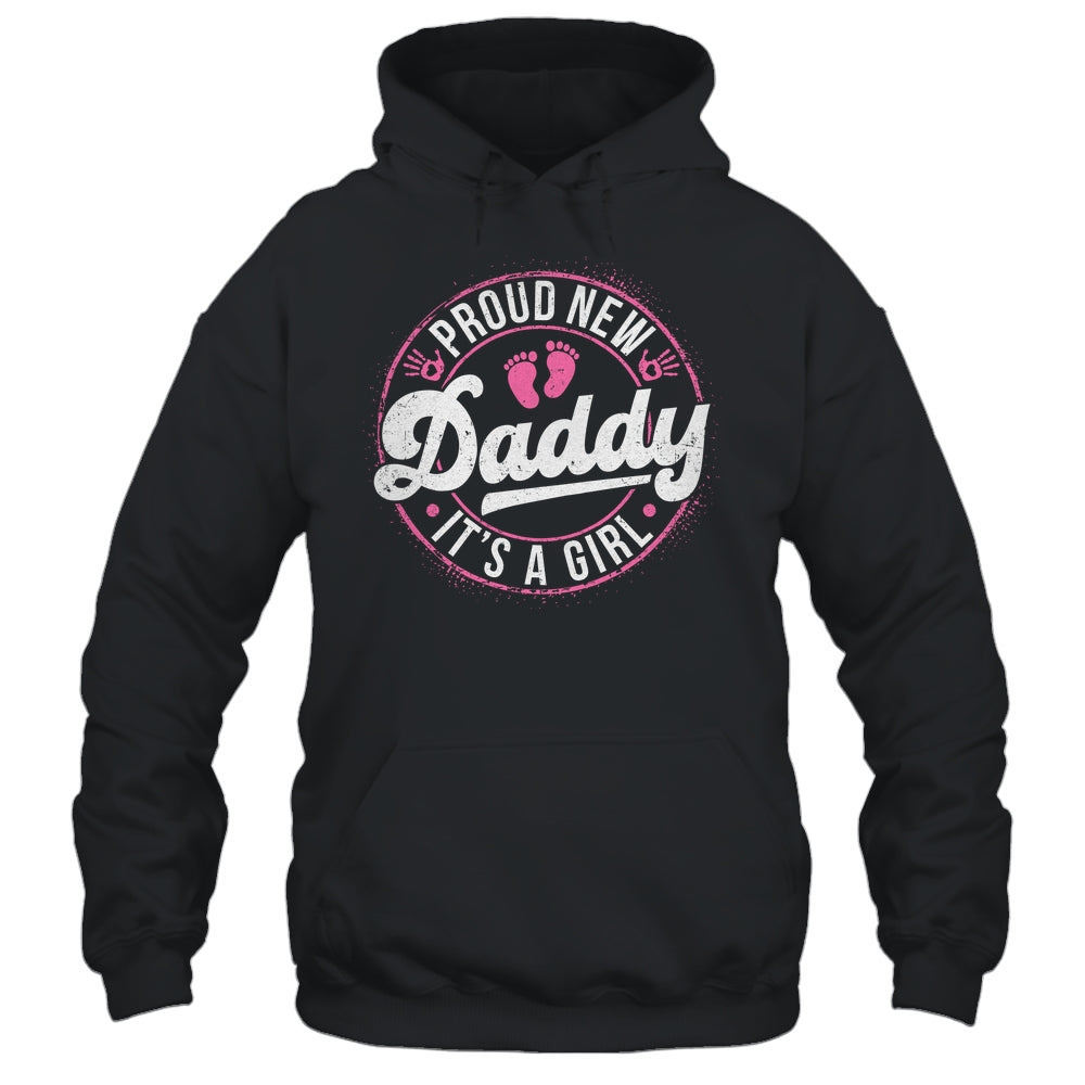 Proud New Daddy It's A Girl Dad To Be Gifts 1st Time Father Shirt & Tank Top | siriusteestore