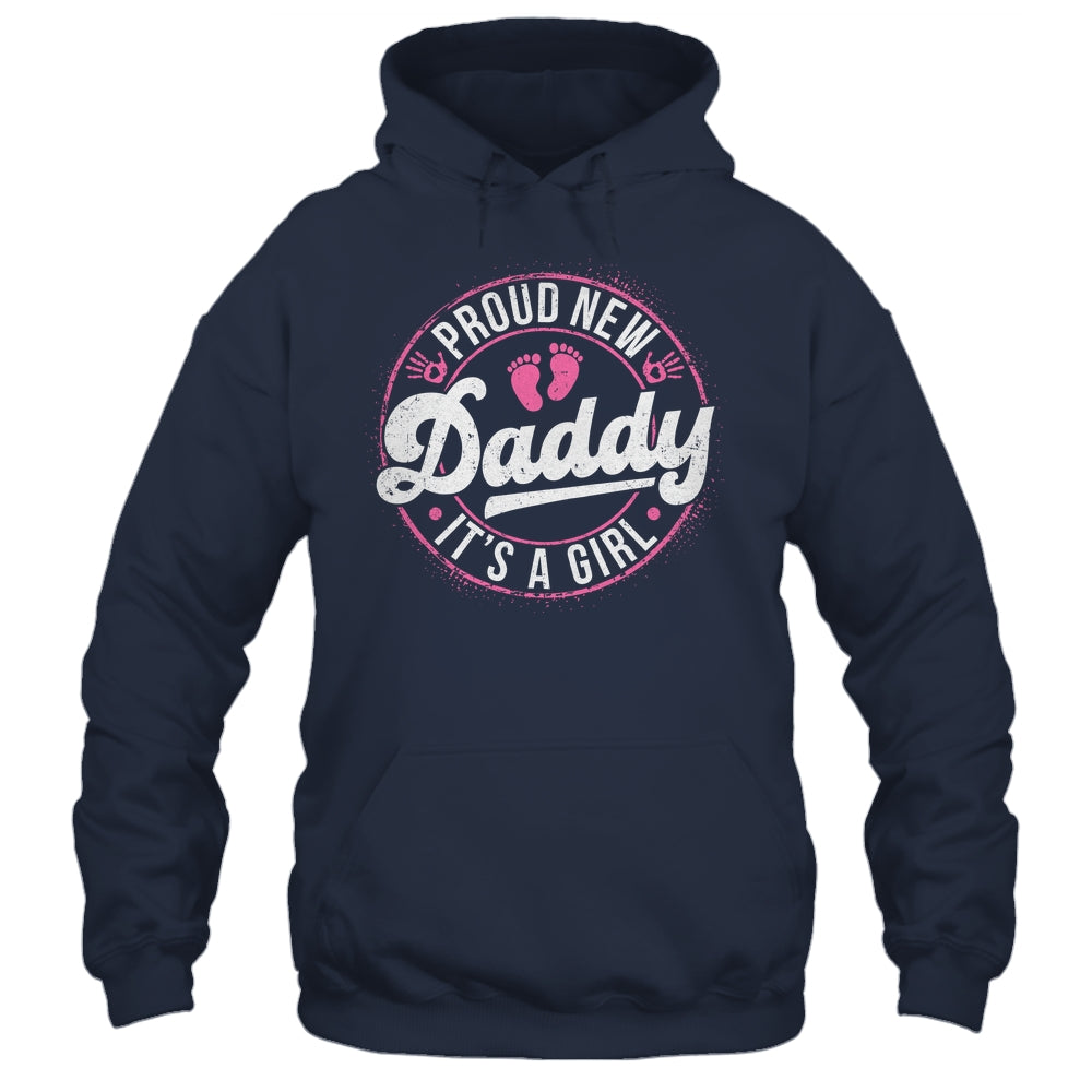 Proud New Daddy It's A Girl Dad To Be Gifts 1st Time Father Shirt & Tank Top | siriusteestore