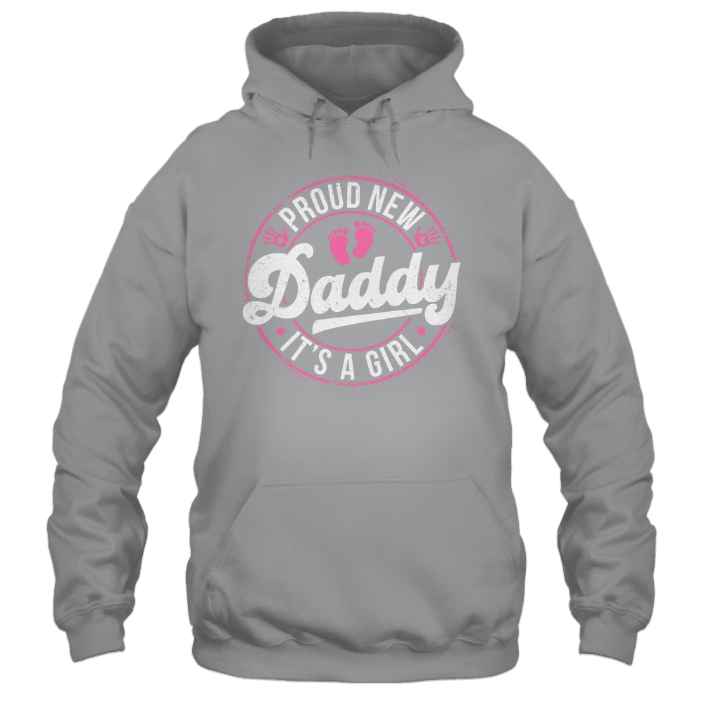 Proud New Daddy It's A Girl Dad To Be Gifts 1st Time Father Shirt & Tank Top | siriusteestore