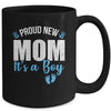 Proud New Mom It's A Boy Mother To Be Soon To Be Mom 2025 Mug | siriusteestore