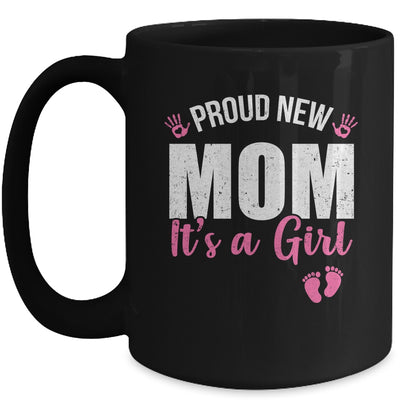 Proud New Mom It's A Girl Mother To Be Soon To Be Mom 2025 Mug | siriusteestore