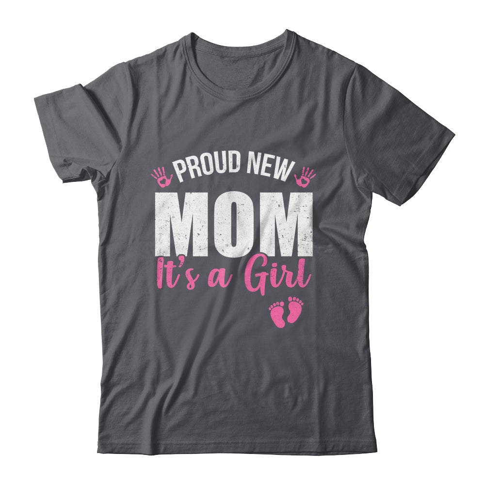 Proud New Mom It's A Girl Mother To Be Soon To Be Mom 2025 Shirt & Tank Top | siriusteestore